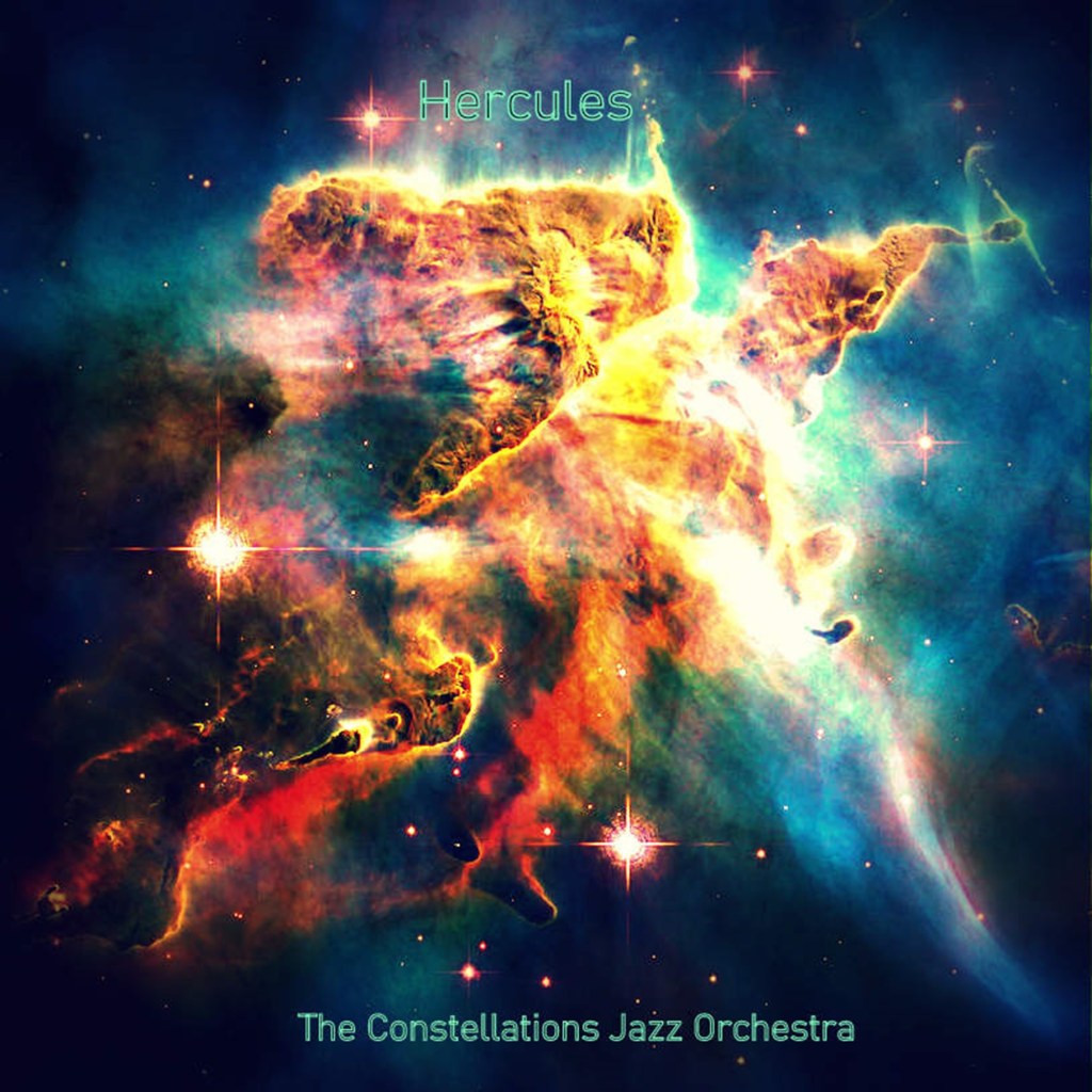 Hercules: The Constellations Jazz Orchestra’s Latest&nbsp;Release