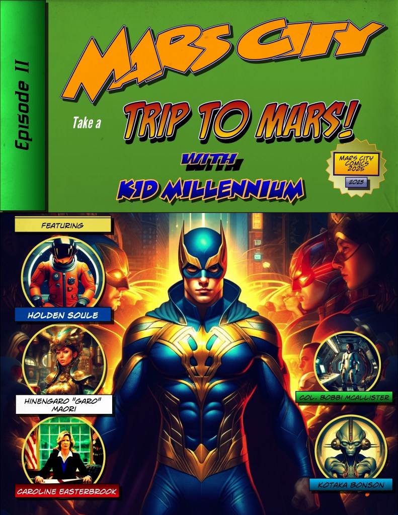 the cover of the comic MARS CITY (trip to Mars). with Kid Millennium